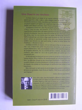 Une guerre au couteau. Algérie 1960 - 1962. Un appelé pied-noir témoigne.. Jean-Paul Angelelli