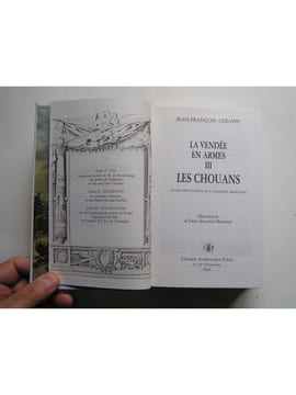 La Vendée en armes. Complet des trois volumes. Jean-François Chiappe