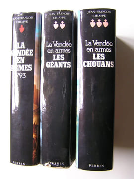 La Vendée en armes. Complet des trois volumes. Jean-François Chiappe
