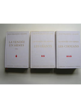 La Vendée en armes. Complet des trois volumes. Jean-François Chiappe