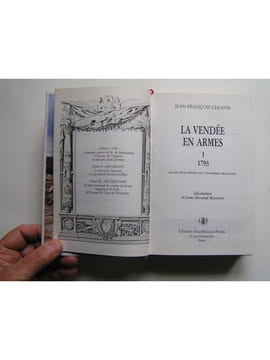 La Vendée en armes. Complet des trois volumes. Jean-François Chiappe