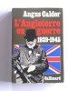 L'Angleterre en guerre. 1939 - 1945. Angus Calder