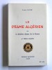 Le drame algérien ou la dernière chance pour la France. Louis Lavie