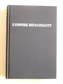 L'Empire renaissant. 1789 - 1871. Jean Martin