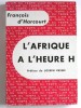 L'Afrique à l'heure H. François d'Harcourt
