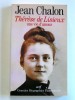 Thérèse de Lisieux, une vie d'amour. Jean Chalon