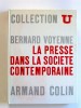 La presse dans la société contemporaine. Bernard Voyenne