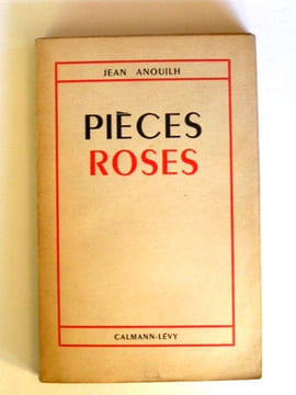 Pièces roses. Jean Anouilh
