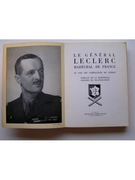 Le général Leclerc, Maréchal de France, vu par ses compagnons de combat. Collectif
