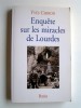 Enquête sur les miracles de Lourdes. Yves Chiron