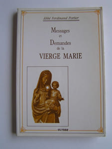 Messages et demandes de la Vierge Marie