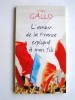 L'amour de la France expliqué à mon fils. Max Gallo