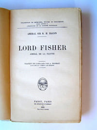 Lord Fisher. Amiral de la Flotte