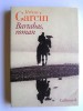 Bartabas, roman. Jérôme Garcin