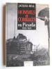 Hommes et combats en Picardie. 1939 - 1945. Jacques Béal