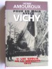 Pour en finir avec Vichy. Tome 1. Les oublis de la mémoire, 1940. Henri Amouroux
