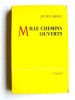 Mille chemins ouverts. Julien Green