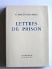 Lettres de prison. Charles Maurras