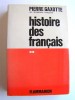 Histoire des Français. Pierre Gaxotte