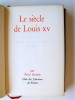 Le siècle de Louis XV. Pierre Gaxotte