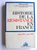 Histoire de la Résistance. Tome 1. Juin 1940 - juin 1941.. Henri Noguères