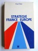 Stratégie France Europe. Guy Doly
