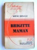 Brigitte maman. Berthe Bernage