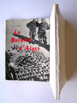 La bataille d'Alger. Jacques Le Prévost