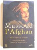 Massoud l'Afghan. Christophe de Ponfilly