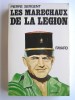 Les maréchaux de la Légion. ˮTerror belli, Decus pacis.ˮ. Pierre Sergent