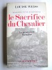 Mémoires d'une Européenne. Le sacrifice du Chevalier. 3 septembre 1939, 9 juin 1940. Louise Weiss