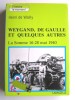 Weygand, De Gaulle et quelques autres. La Somme 16-28 mai 1940. Henri de Wailly
