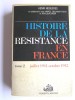 Histoire de la Résistance. Tome 2. Juillet 1941 - octobre 1942. Henri Noguères