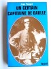 Un certain capitaine De Gaulle. Jean Pouget