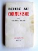 Echec au communisme. Georges Sauge