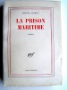 La prison maritime. Michel Mohrt
