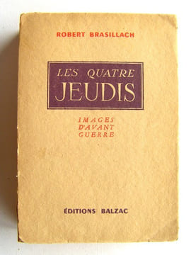 Les quatre jeudis. Images d'avant-guerre. Robert Brasillach