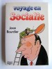 Voyage en socialie. Jean Bourdier