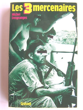Les 3 mercenaires. Michel Desgranges
