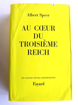 Au coeur du Troisième Reich. Albert Speer