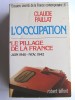 Dossiers secrets de la France contemporaine. Tome 6. Le pillage de la France. Juin 1940 - Nov. 1942. Claude Paillat