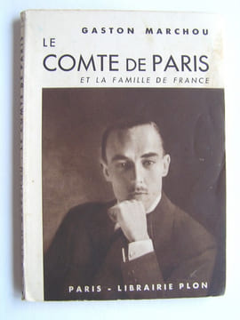 Le Comte de Paris et la famille de France. Gaston Marchou