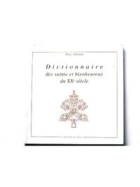 Dictionnaire des saints et bienheureux du XXe siècle