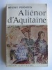 Aliénor d'Aquitaine. Régine Pernoud