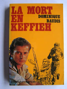 La mort en Keffieh. Dominique Baudis