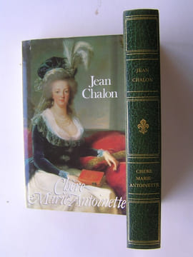 Chère Marie-Antoinette. Jean Chalon