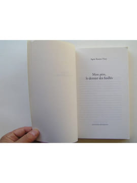Mon père, le dernier des fusillés. Agnès Bastien-Thiry