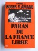 Paras de la France Libre. Colonel Roger Flamand
