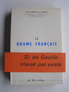 Le drame français. Général Pierre Boyer de Latour