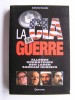 La C.I.A en guerre. Allende, Gorbatchev, Ben Laden, Saddam Hussein. Catherine Durandin